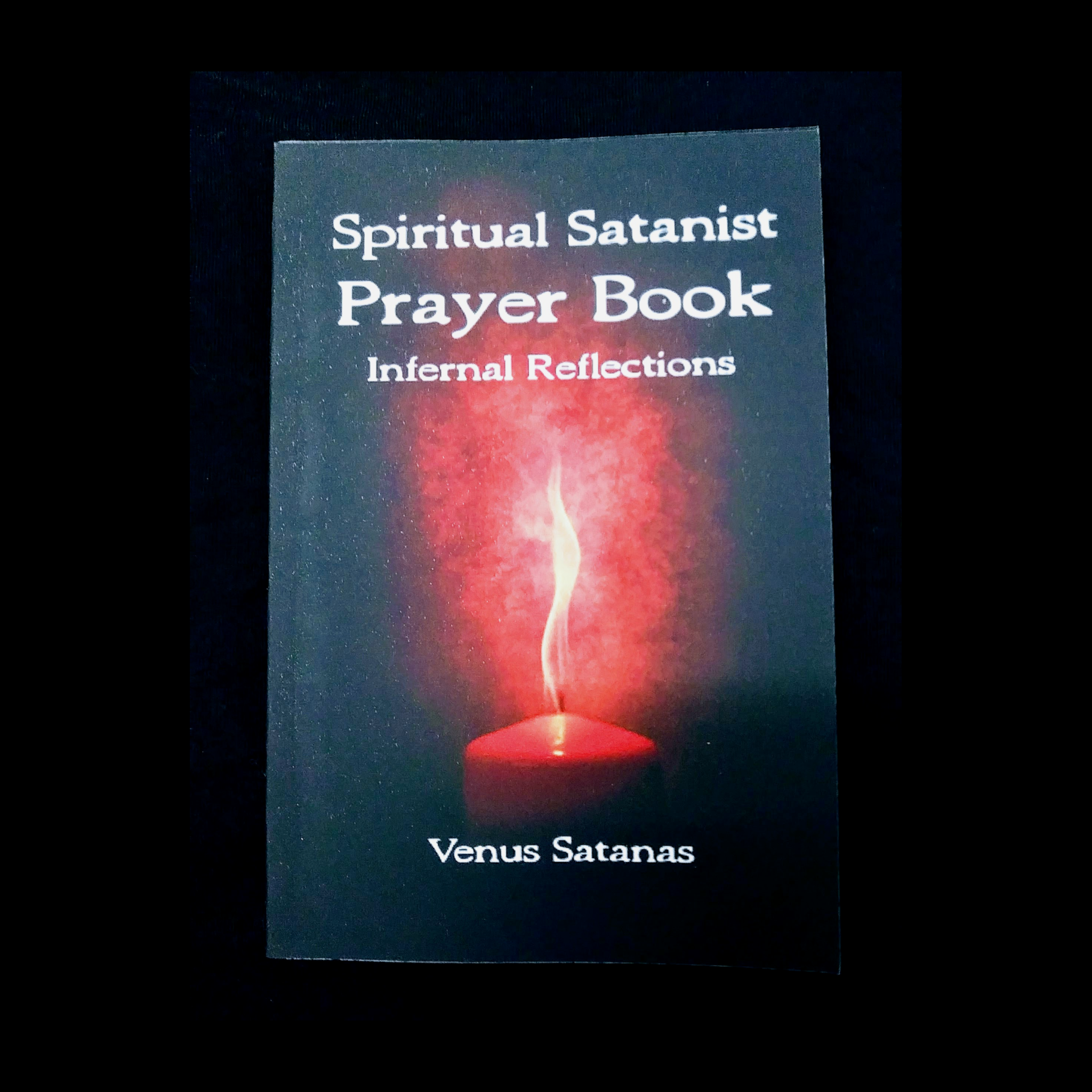 The Spiritual Satanist Prayer Book
